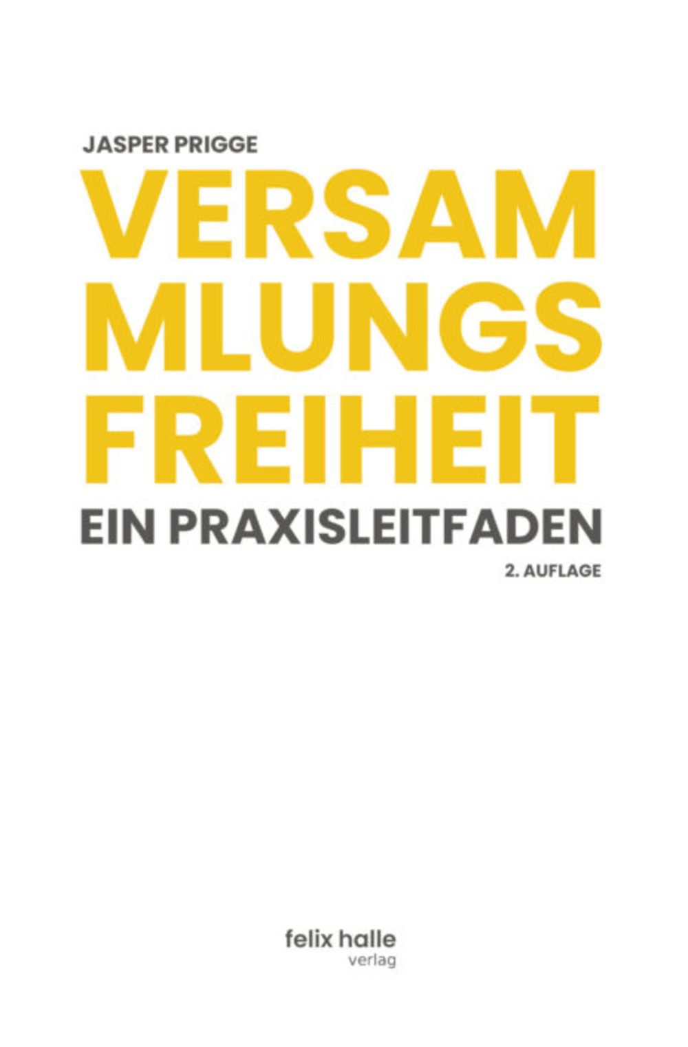 Versammlungsfreiheit Versammlungsfreiheit
