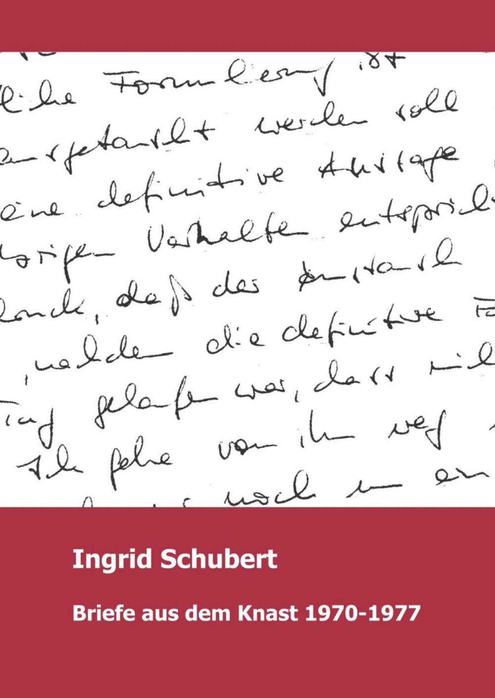 ingrid schubert briefe aus dem knast ingrid schubert briefe aus dem knast